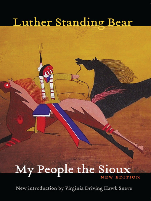 Title details for My People the Sioux by Luther Standing Bear - Available
